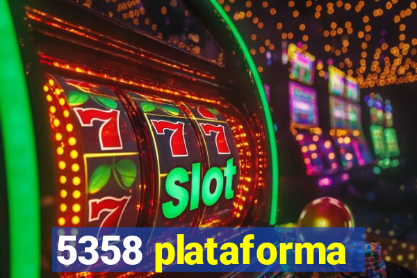 5358 plataforma